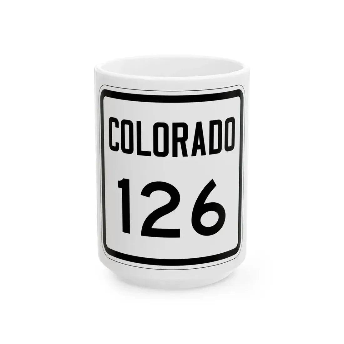 Colorado 126 1946 (Colorado) (Road Sign) White Coffee Mug 15oz - Go Mug Yourself