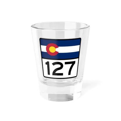 Colorado 127 (Colorado) (Road Sign) Shot Glass 1.5oz 1.5oz - Go Mug Yourself