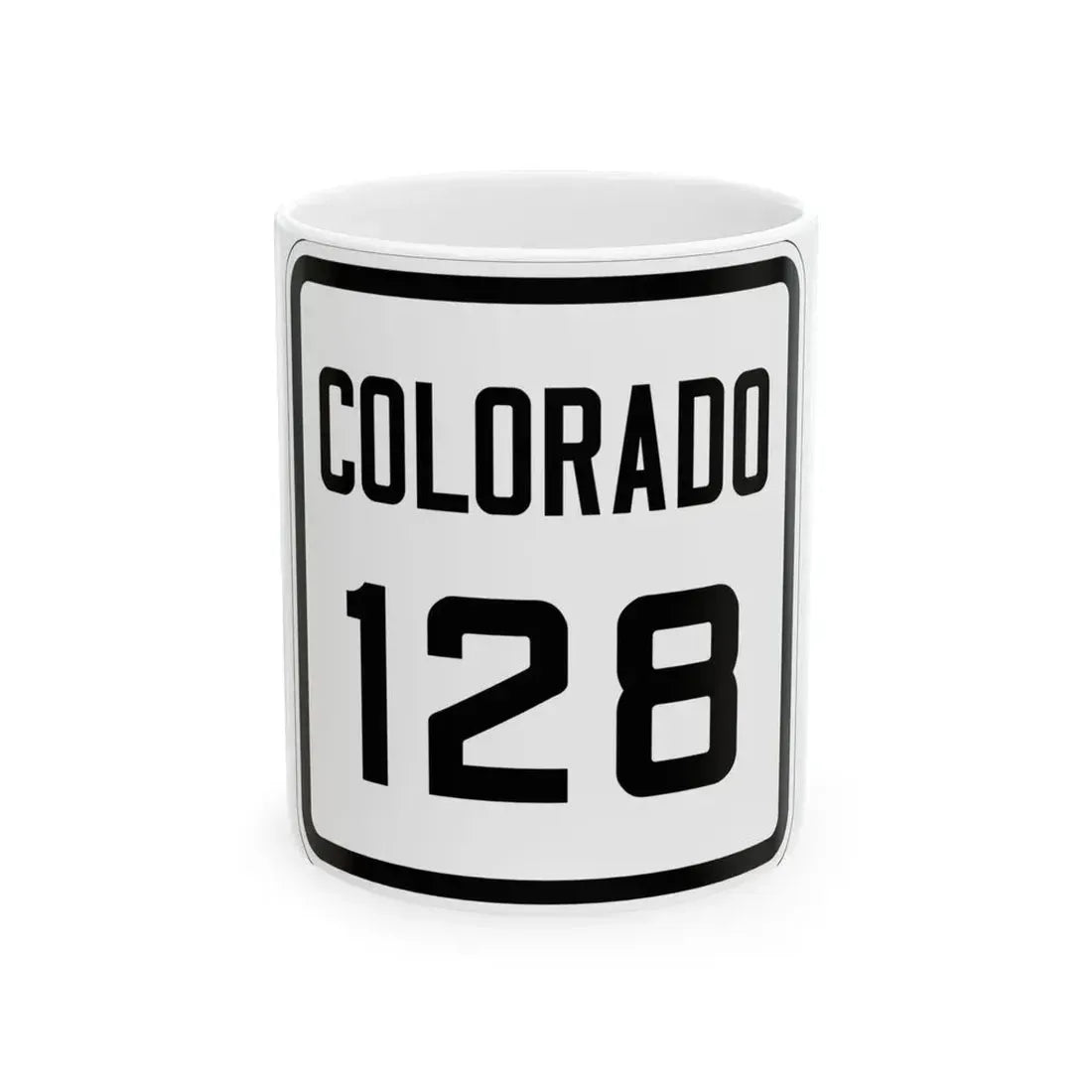 Colorado 128 1926 (Colorado) (Road Sign) White Coffee Mug 11oz - Go Mug Yourself