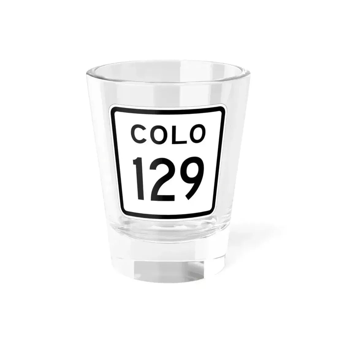Colorado 129 1952 (Colorado) (Road Sign) Shot Glass 1.5oz 1.5oz - Go Mug Yourself