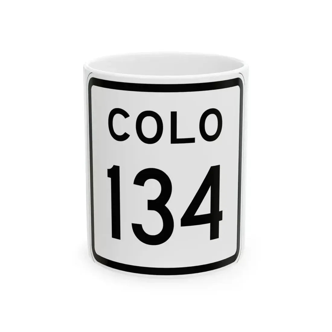 Colorado 134 1952 (Colorado) (Road Sign) White Coffee Mug 11oz - Go Mug Yourself