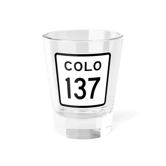 Colorado 137 1952 (Colorado) (Road Sign) Shot Glass 1.5oz 1.5oz - Go Mug Yourself