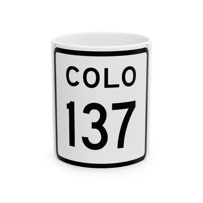 Colorado 137 1952 (Colorado) (Road Sign) White Coffee Mug 11oz - Go Mug Yourself