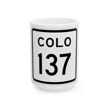Colorado 137 1952 (Colorado) (Road Sign) White Coffee Mug 15oz - Go Mug Yourself