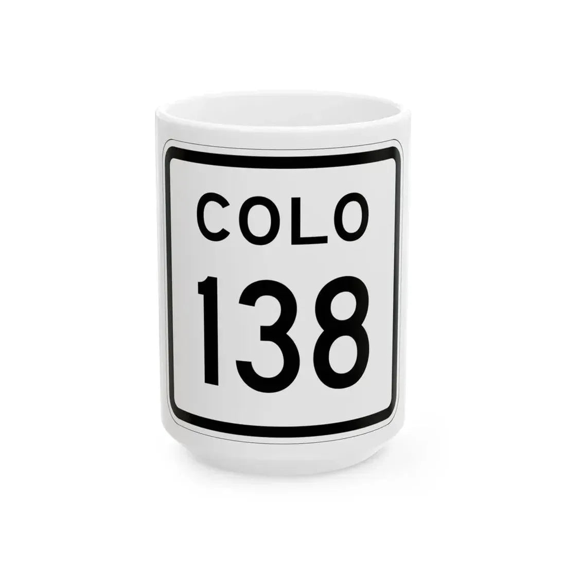 Colorado 138 1952 (Colorado) (Road Sign) White Coffee Mug 15oz - Go Mug Yourself