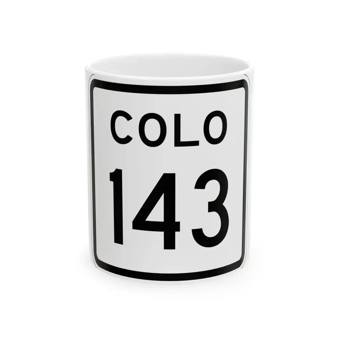 Colorado 143 1952 (Colorado) (Road Sign) White Coffee Mug 11oz - Go Mug Yourself
