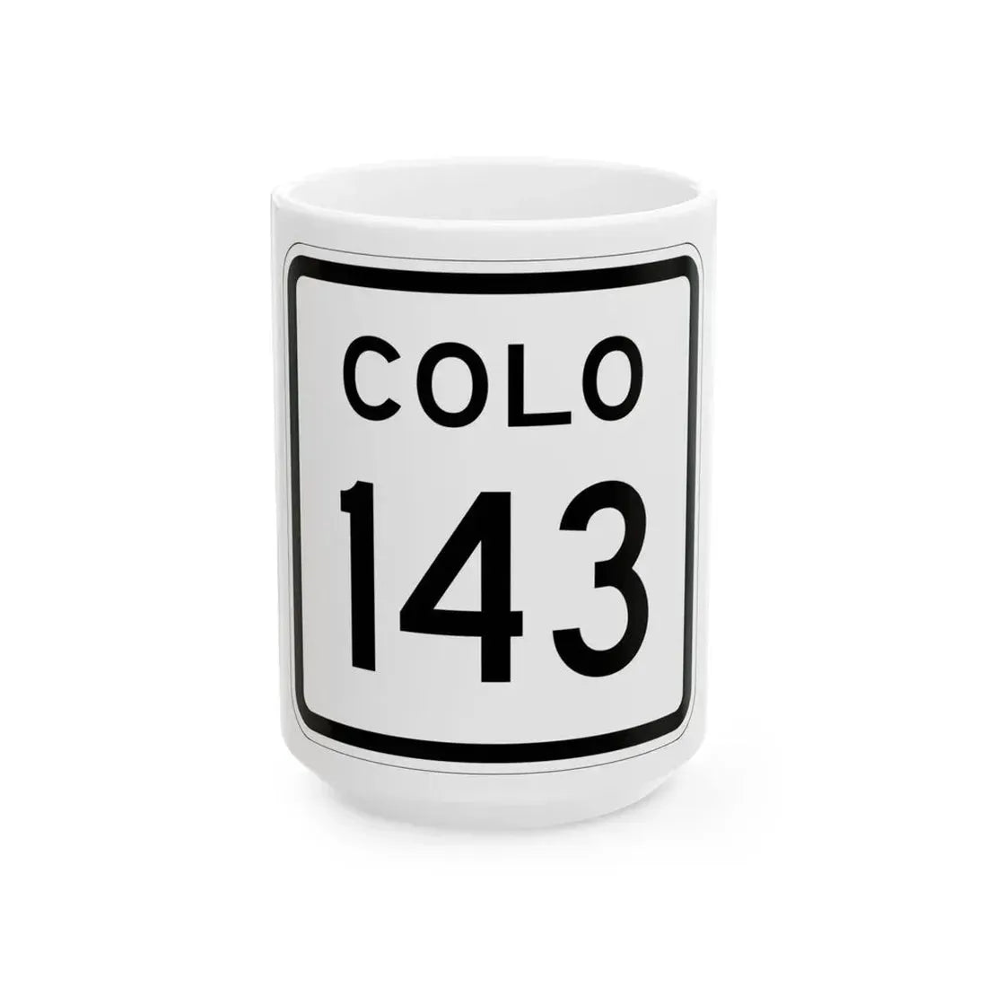 Colorado 143 1952 (Colorado) (Road Sign) White Coffee Mug 15oz - Go Mug Yourself