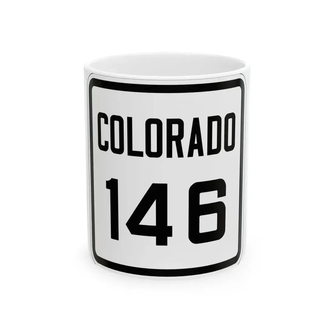 Colorado 146 1926 (Colorado) (Road Sign) White Coffee Mug 11oz - Go Mug Yourself