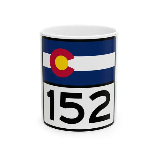 Colorado 152 (Colorado) (Road Sign) White Coffee Mug 11oz - Go Mug Yourself
