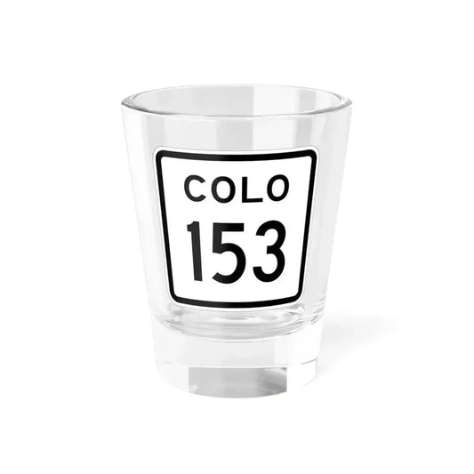 Colorado 153 1952 (Colorado) (Road Sign) Shot Glass 1.5oz 1.5oz - Go Mug Yourself