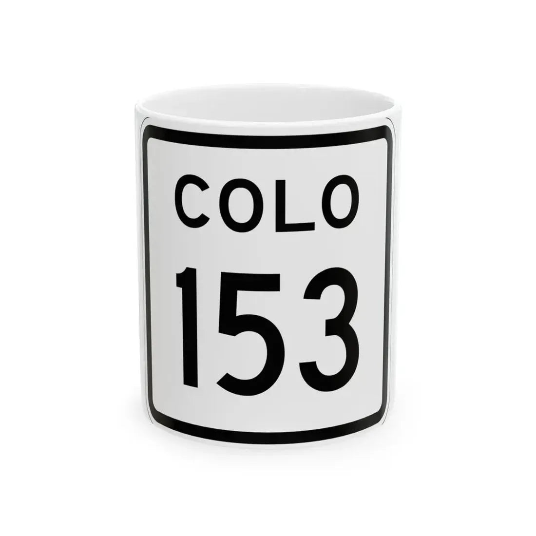 Colorado 153 1952 (Colorado) (Road Sign) White Coffee Mug 11oz - Go Mug Yourself