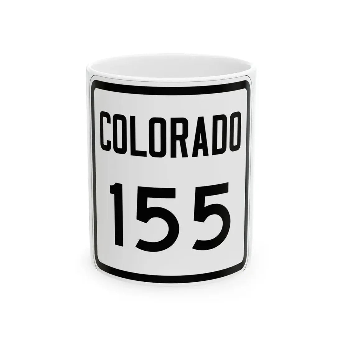 Colorado 155 1946 (Colorado) (Road Sign) White Coffee Mug 11oz - Go Mug Yourself