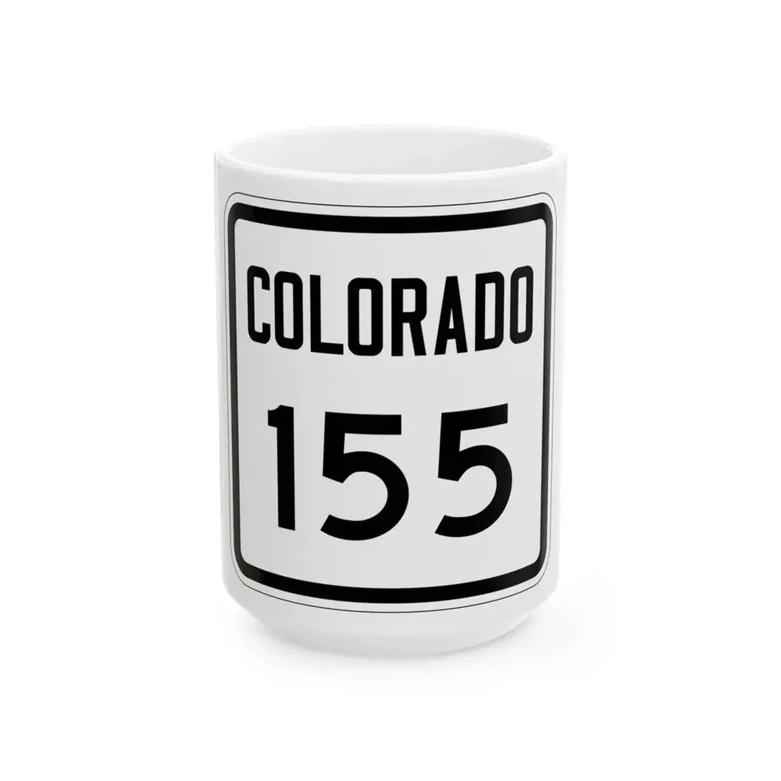 Colorado 155 1946 (Colorado) (Road Sign) White Coffee Mug 15oz - Go Mug Yourself