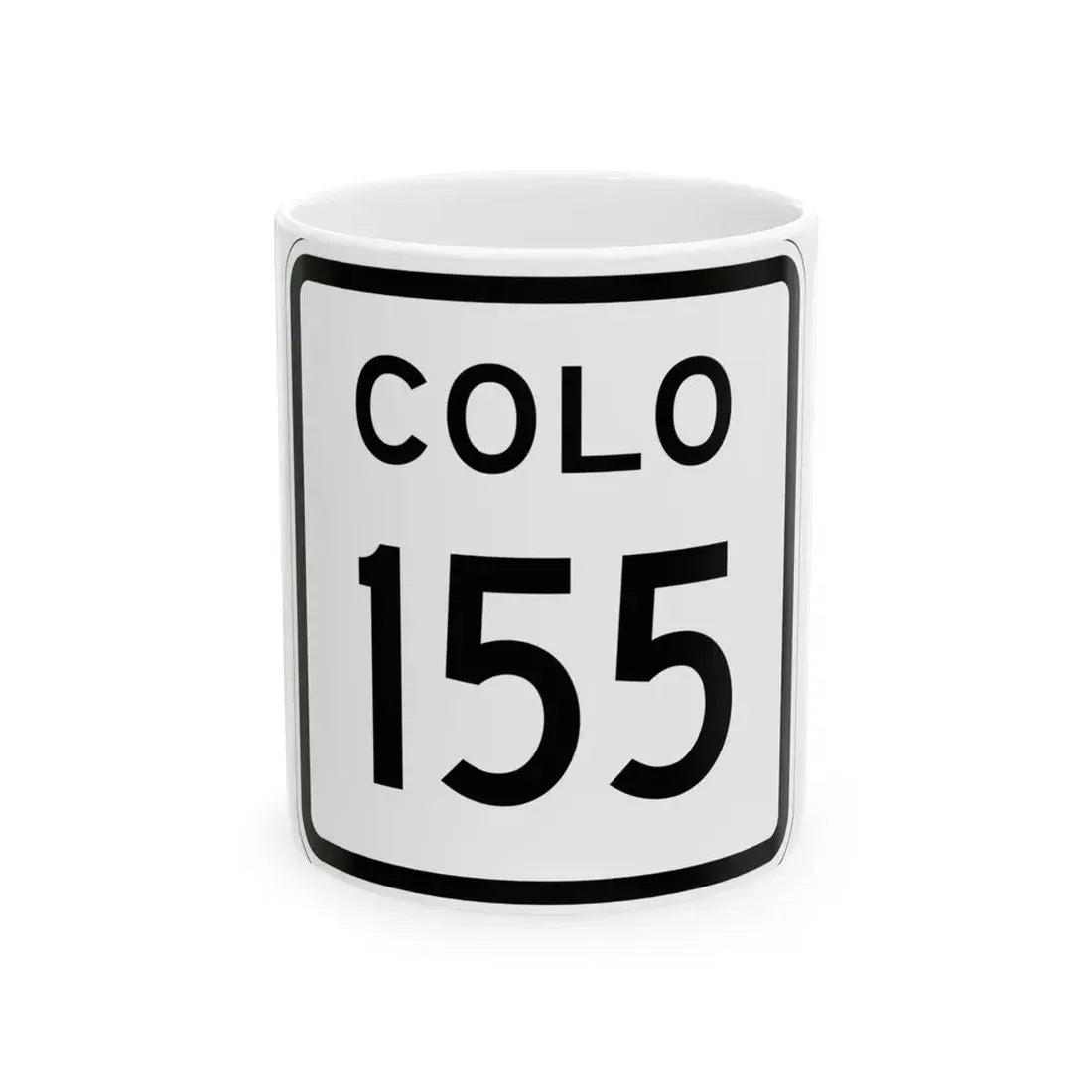 Colorado 155 1952 (Colorado) (Road Sign) White Coffee Mug 11oz - Go Mug Yourself