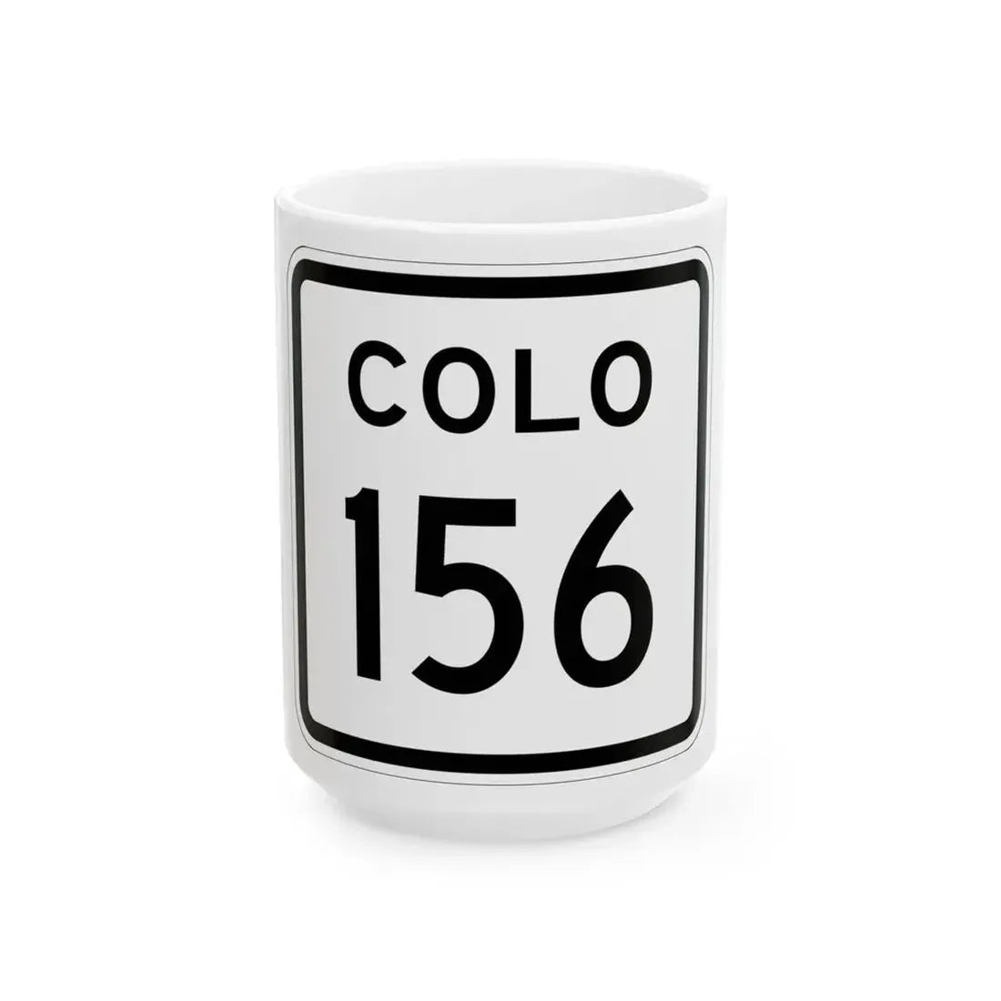 Colorado 156 1952 (Colorado) (Road Sign) White Coffee Mug 15oz - Go Mug Yourself
