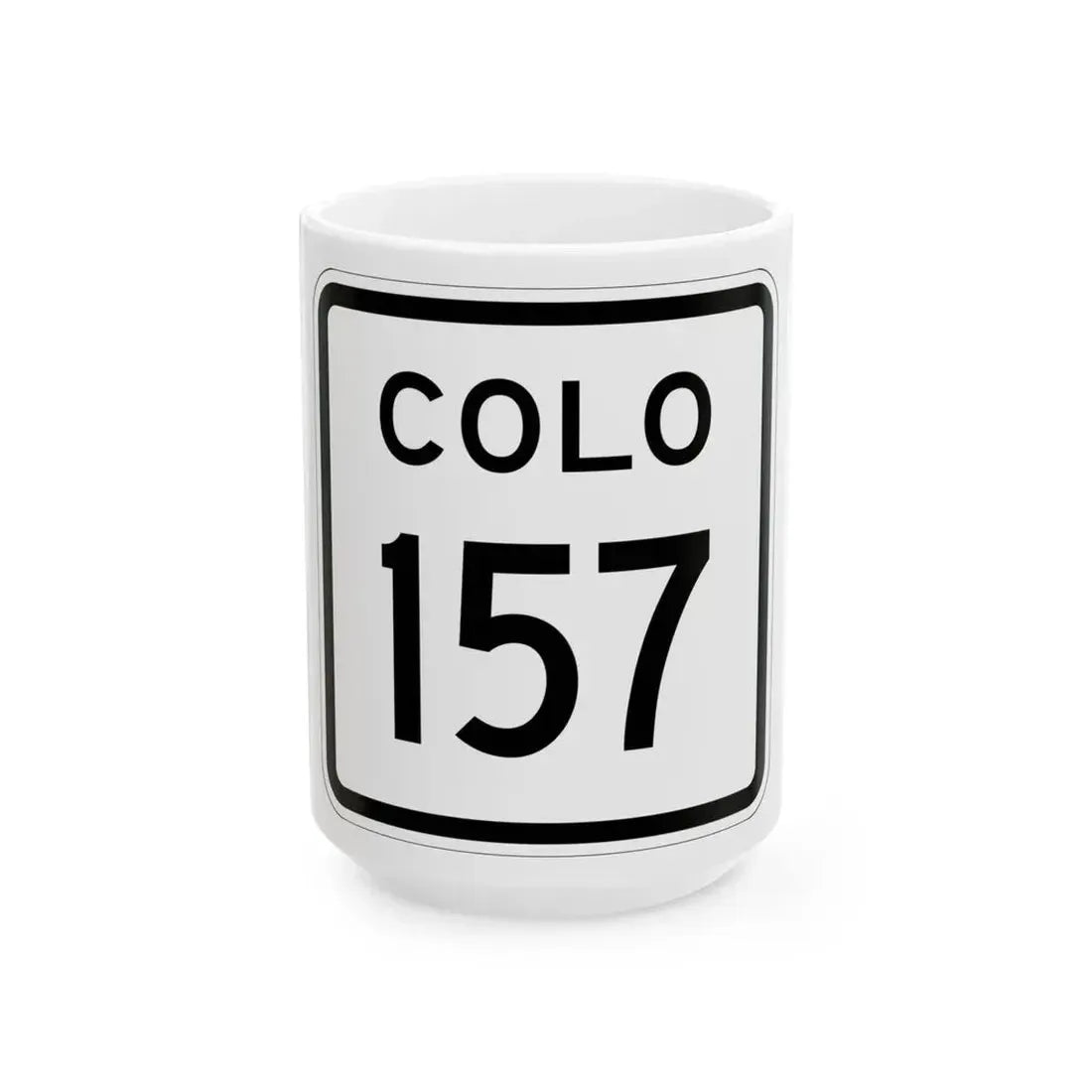 Colorado 157 1952 (Colorado) (Road Sign) White Coffee Mug 15oz - Go Mug Yourself