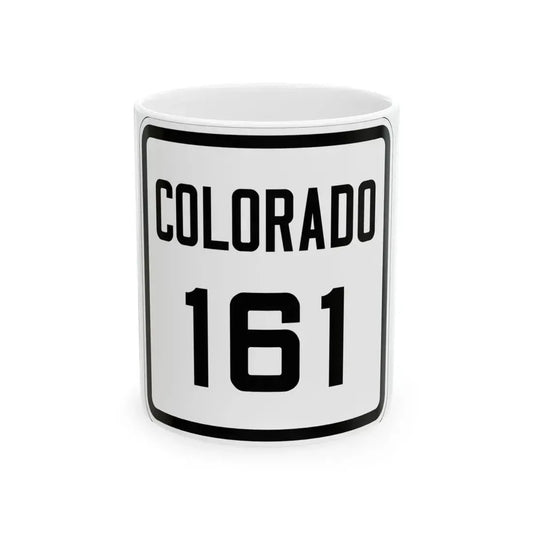 Colorado 161 1926 (Colorado) (Road Sign) White Coffee Mug 11oz - Go Mug Yourself