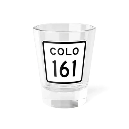 Colorado 161 1952 (Colorado) (Road Sign) Shot Glass 1.5oz 1.5oz - Go Mug Yourself