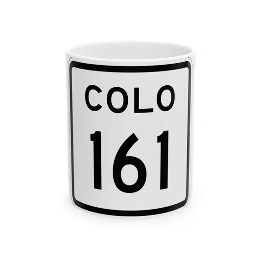 Colorado 161 1952 (Colorado) (Road Sign) White Coffee Mug 11oz - Go Mug Yourself
