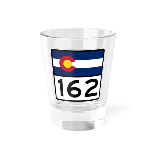 Colorado 162 (Colorado) (Road Sign) Shot Glass 1.5oz 1.5oz - Go Mug Yourself
