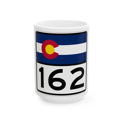 Colorado 162 (Colorado) (Road Sign) White Coffee Mug 15oz - Go Mug Yourself