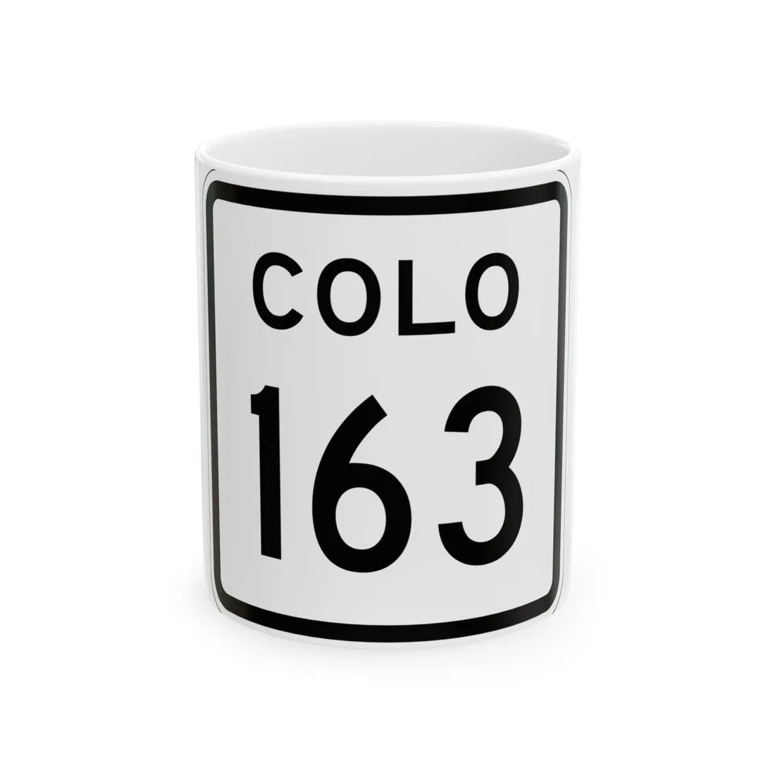Colorado 163 1952 (Colorado) (Road Sign) White Coffee Mug 11oz - Go Mug Yourself