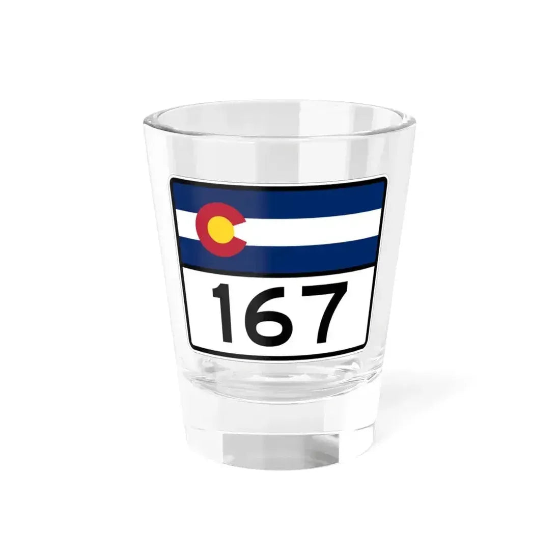 Colorado 167 wide (Colorado) (Road Sign) Shot Glass 1.5oz 1.5oz - Go Mug Yourself