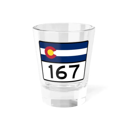 Colorado 167 wide (Colorado) (Road Sign) Shot Glass 1.5oz 1.5oz - Go Mug Yourself