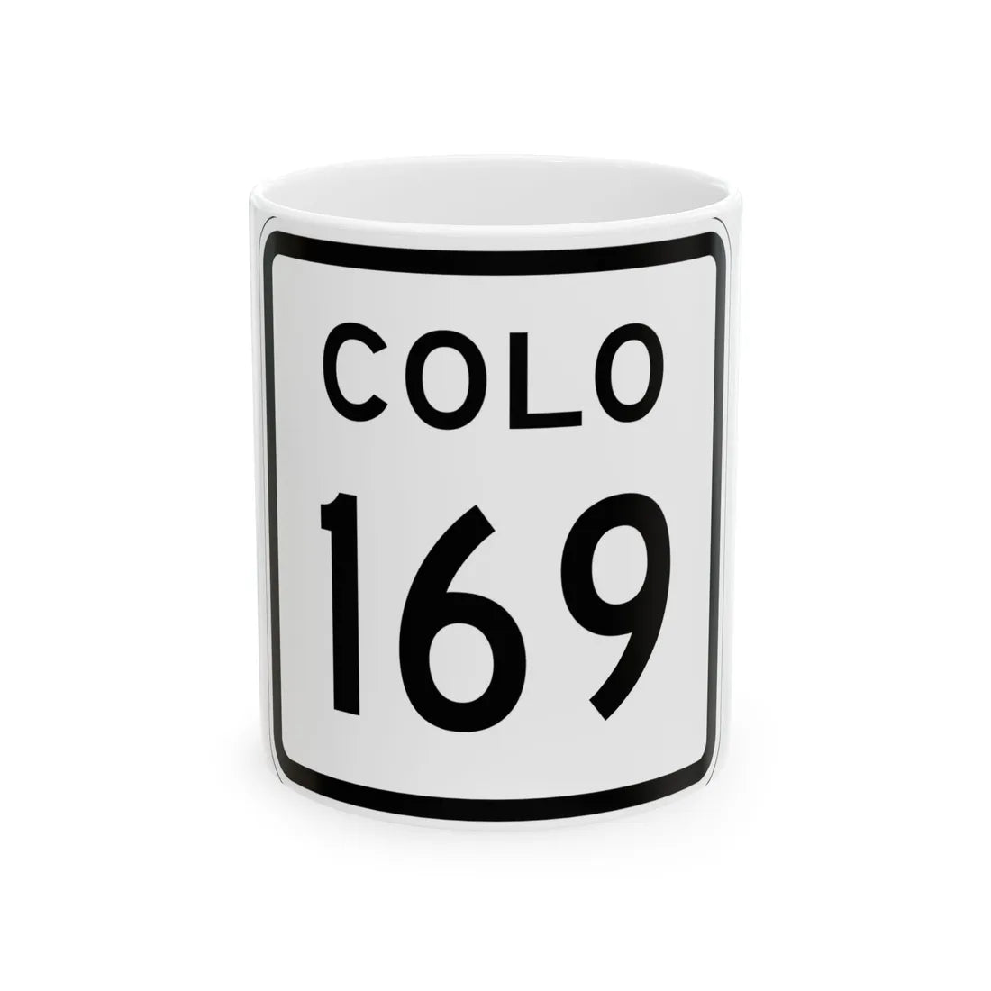 Colorado 169 1952 (Colorado) (Road Sign) White Coffee Mug 11oz - Go Mug Yourself