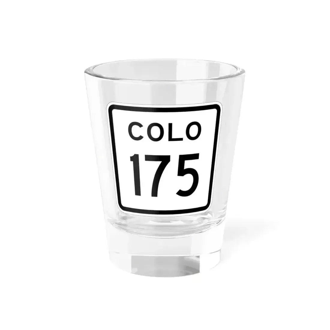 Colorado 175 1952 (Colorado) (Road Sign) Shot Glass 1.5oz 1.5oz - Go Mug Yourself