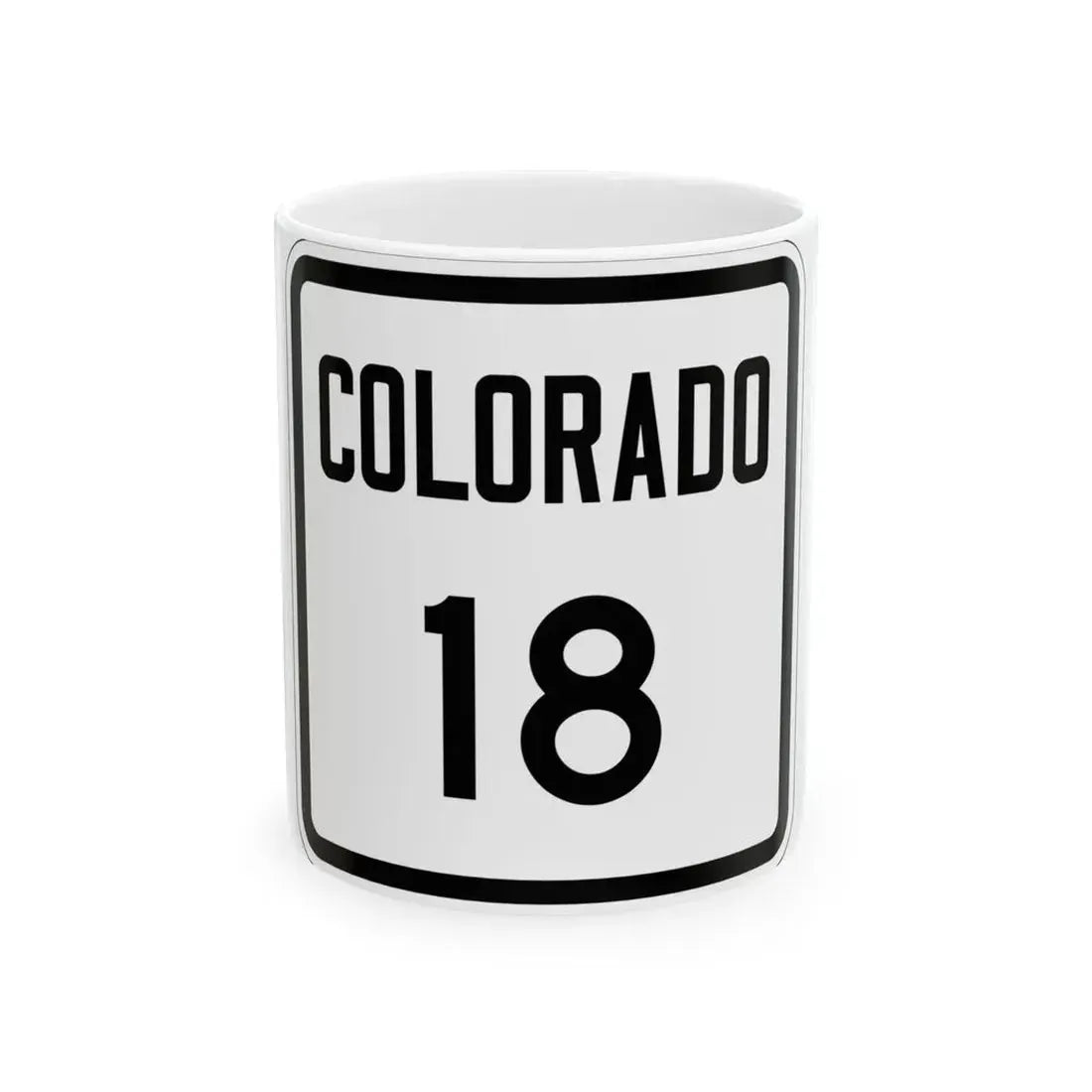 Colorado 18 1946 (Colorado) (Road Sign) White Coffee Mug 11oz - Go Mug Yourself