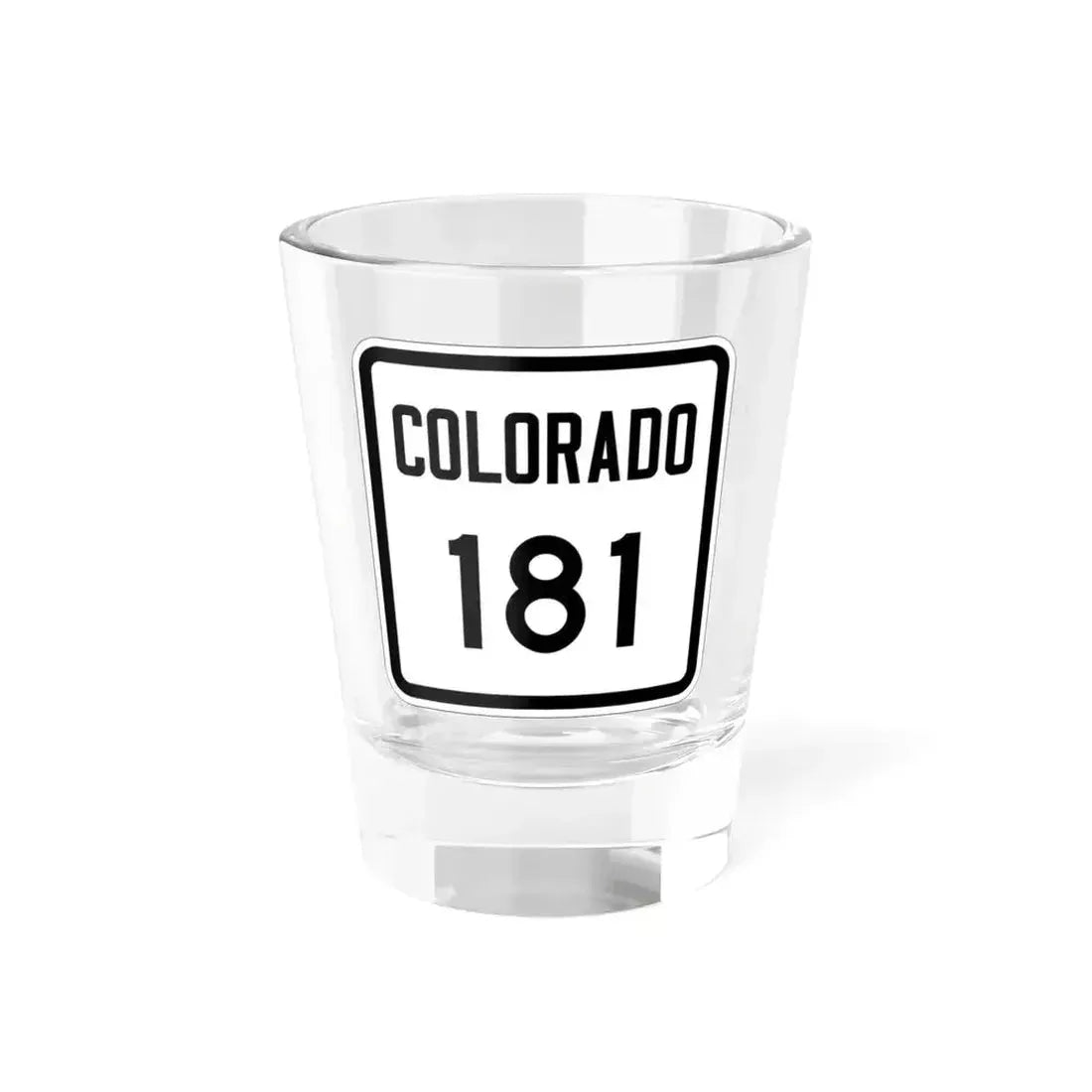 Colorado 181 1946 (Colorado) (Road Sign) Shot Glass 1.5oz 1.5oz - Go Mug Yourself