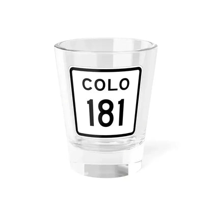 Colorado 181 1952 (Colorado) (Road Sign) Shot Glass 1.5oz 1.5oz - Go Mug Yourself
