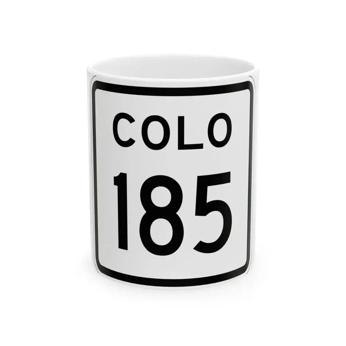 Colorado 185 1952 (Colorado) (Road Sign) White Coffee Mug 11oz - Go Mug Yourself