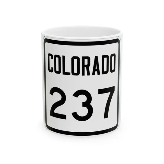Colorado 237 1946 (Colorado) (Road Sign) White Coffee Mug 11oz - Go Mug Yourself