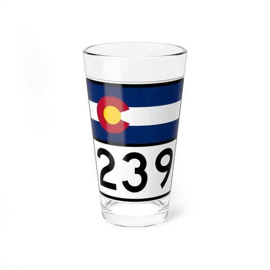 Colorado 239 (Colorado) (Road Sign) Pint Glass 16oz 16oz - Go Mug Yourself