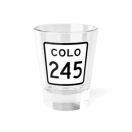 Colorado 245 1952 (Colorado) (Road Sign) Shot Glass 1.5oz 1.5oz - Go Mug Yourself