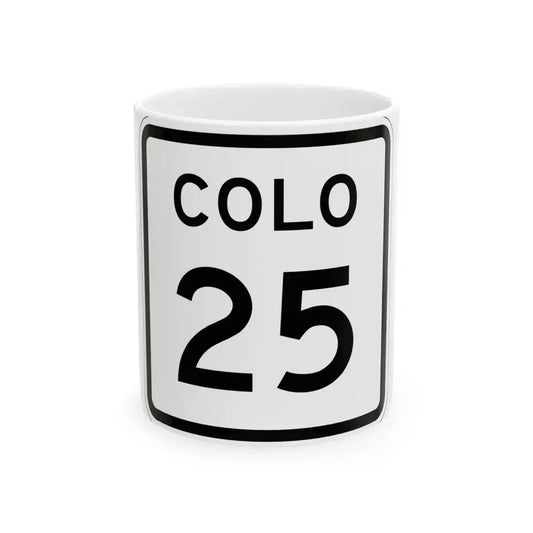 Colorado 25 1952 (Colorado) (Road Sign) White Coffee Mug 11oz - Go Mug Yourself