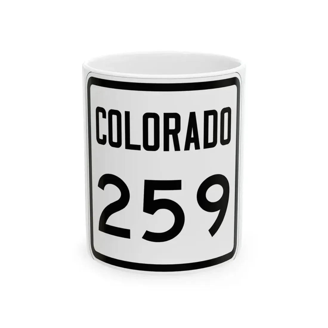 Colorado 259 1946 (Colorado) (Road Sign) White Coffee Mug 11oz - Go Mug Yourself