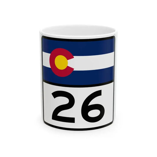 Colorado 26 (Colorado) (Road Sign) White Coffee Mug 11oz - Go Mug Yourself