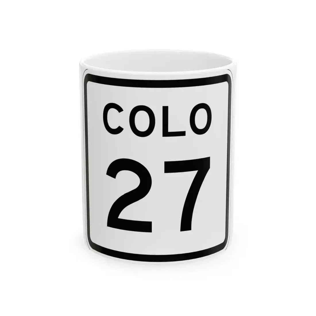 Colorado 27 1952 (Colorado) (Road Sign) White Coffee Mug 11oz - Go Mug Yourself