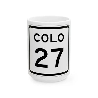 Colorado 27 1952 (Colorado) (Road Sign) White Coffee Mug 15oz - Go Mug Yourself