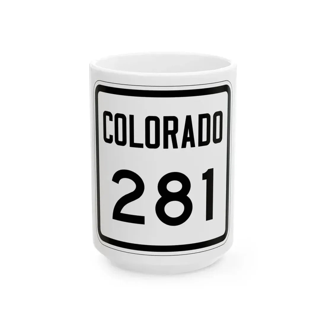Colorado 281 1946 (Colorado) (Road Sign) White Coffee Mug 15oz - Go Mug Yourself
