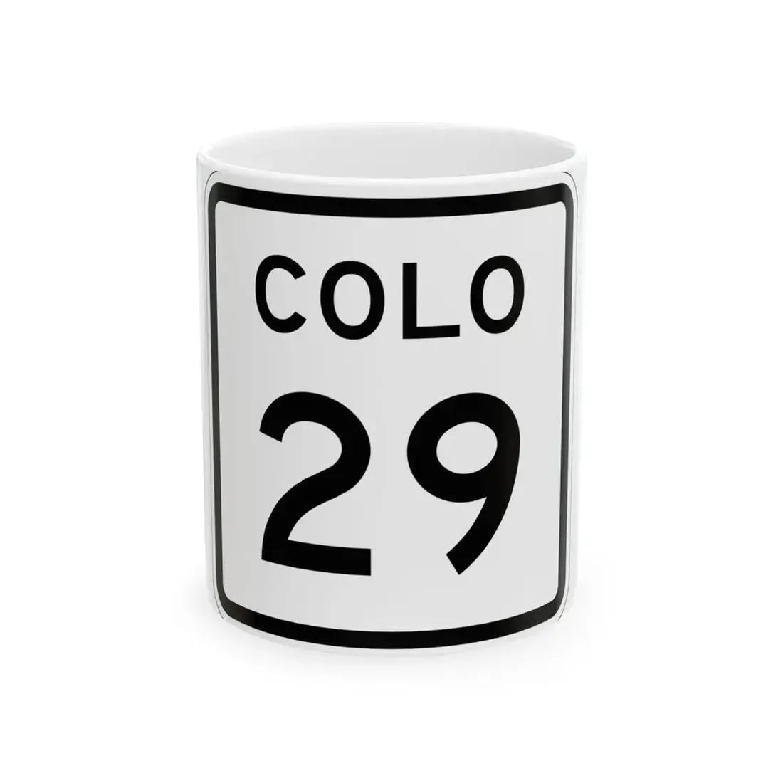 Colorado 29 1952 (Colorado) (Road Sign) White Coffee Mug 11oz - Go Mug Yourself