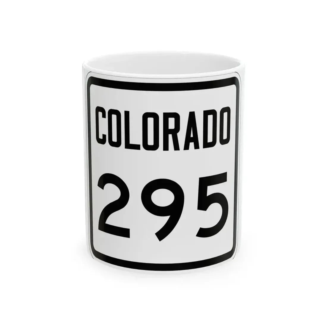 Colorado 295 1946 (Colorado) (Road Sign) White Coffee Mug 11oz - Go Mug Yourself
