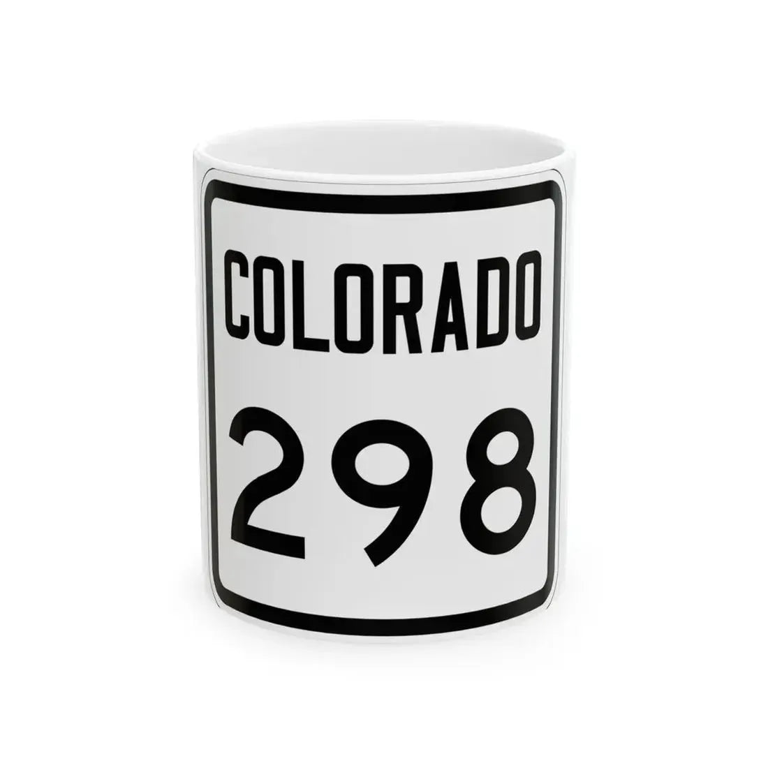 Colorado 298 1946 (Colorado) (Road Sign) White Coffee Mug 11oz - Go Mug Yourself