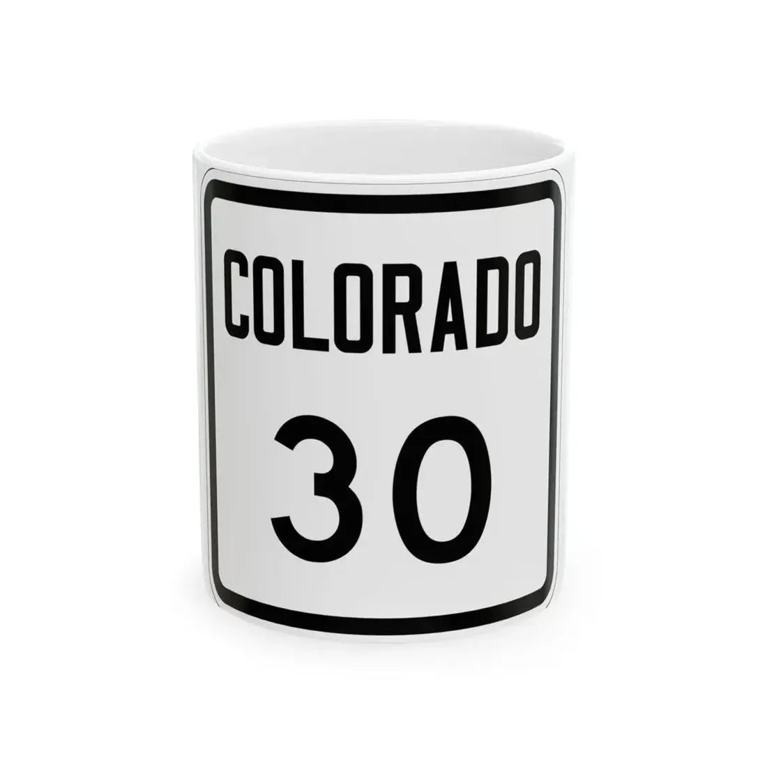 Colorado 30 1946 (Colorado) (Road Sign) White Coffee Mug 11oz - Go Mug Yourself