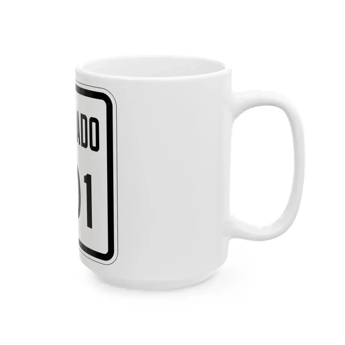 Colorado 301 1946 (Colorado) (Road Sign) White Coffee Mug - Go Mug Yourself
