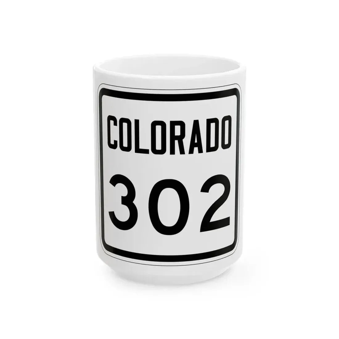 Colorado 302 1946 (Colorado) (Road Sign) White Coffee Mug 15oz - Go Mug Yourself