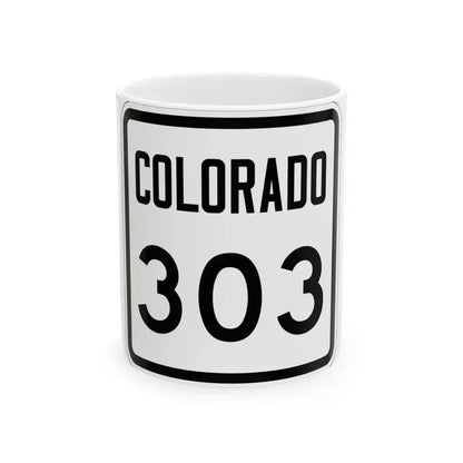 Colorado 303 1946 (Colorado) (Road Sign) White Coffee Mug 11oz - Go Mug Yourself